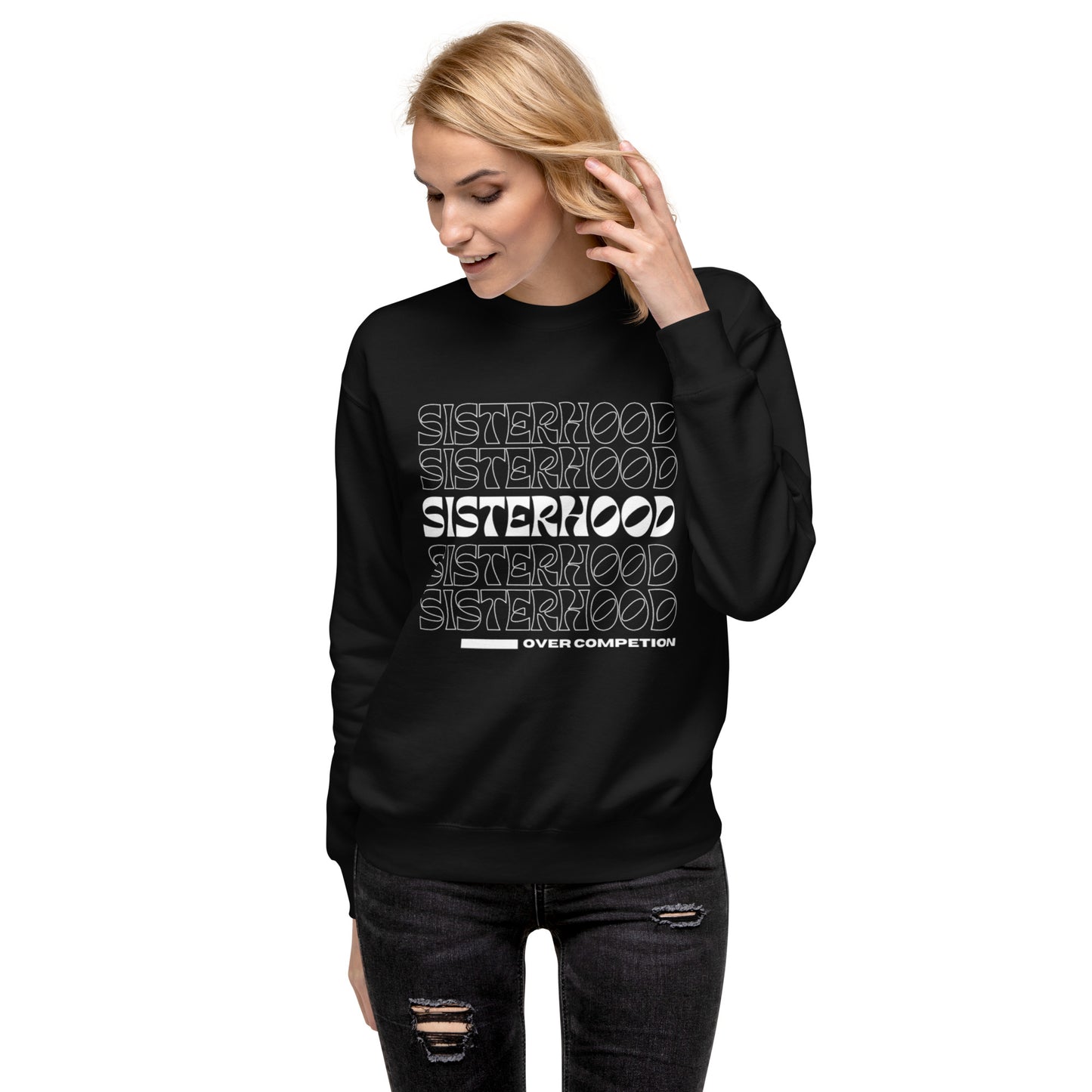 Sisterhood OVER Competition Sweatshirt